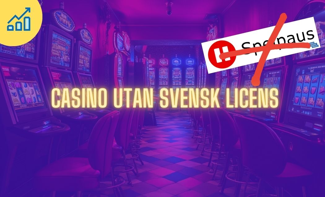 Upplev Fördelarna med Casinon Utan Svensk Licens Upplev Fördelarna med Casinon Utan Svensk Licens